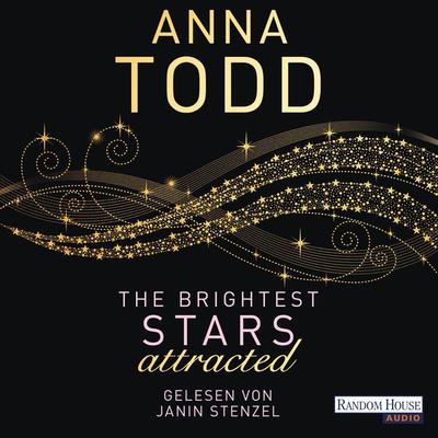 The Brightest Stars - attracted - Anna Todd, Audio, 9783837141986