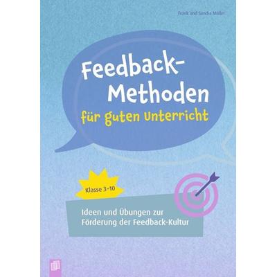 Feedback-Methoden für guten Unterricht, Taschenbuch von Frank Müller,Sandra Müller, Verlag an der Ruhr, 978-3-8346-6558-4