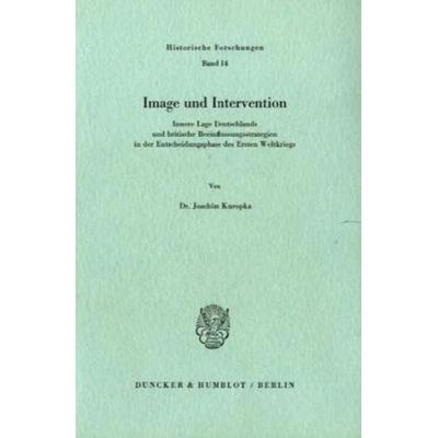 Image und Intervention., Taschenbuch von Joachim Kuropka, Duncker & Humblot, 978-3-428-04226-5