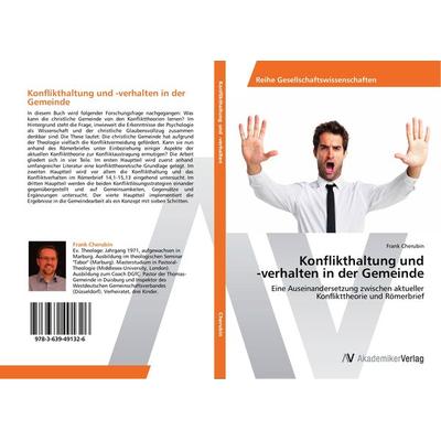 Konflikthaltung und -verhalten in der Gemeinde, Taschenbuch von Frank Cherubin, AV Akademikerverlag, 978-3-639-49132-6