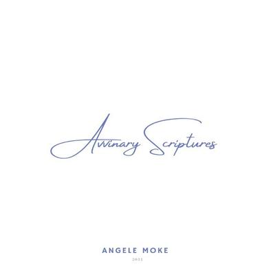 Avvinary Scriptures, Taschenbuch von Angele Moke, Epubli, 978-3-7575-3909-2
