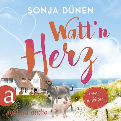 Watt'n Herz - Sonja Dünen, Audio, 9783757011536