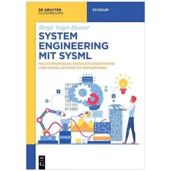 System Engineering mit SysML, Fachbücher von Birgit Vogel-Heuser