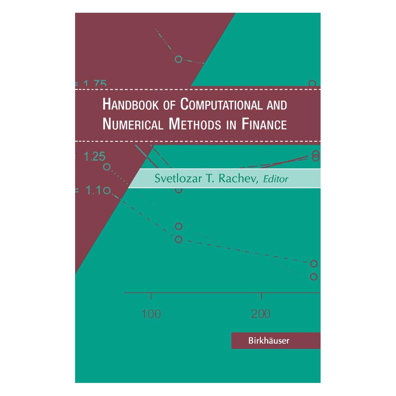 Birkhäuser Handbook of Computational and Numerical Methods in Finance (Englisch, Softcover, Svetlozar T. Rachev) (55537385)
