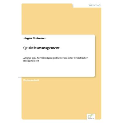 Qualitätsmanagement, Taschenbuch von Jürgen Nietmann, GRIN, 978-3-8386-0996-6