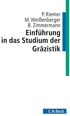 Peter Riemer - Einführung in das Studium der Gräzistik (C. H. Beck Studium) - Preis vom 19.10.2026 19:33:35 h