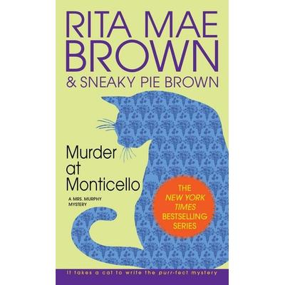 Murder at Monticello: A Mrs. Murphy Mystery, Taschenbuch von Rita Mae Brown, Bantam Books