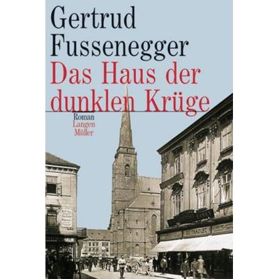 Das Haus der dunklen Krüge, Gebundene Ausgabe von Gertrud Fussenegger, Langen-Müller