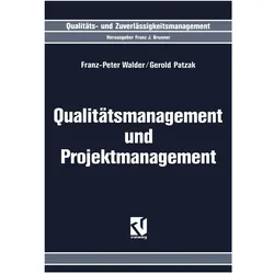 Qualitätsmanagement und Projektmanagement, Fachbücher von Gerold Patzak, Franz-Peter Walder