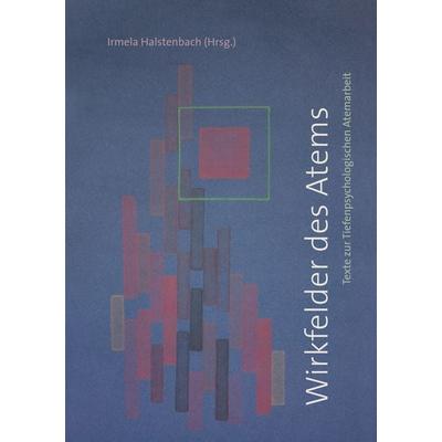 Wirkfelder des Atems, Taschenbuch von , BoD – Books on Demand, 978-3-7504-8125-1
