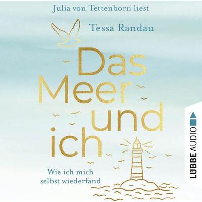 Das Meer und ich - Wie ich mich selbst wiederfand - Tessa Randau, Audio, 9783754006917