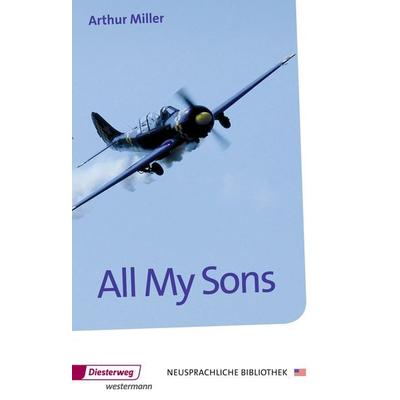 All My Sons, Taschenbuch von Arthur Miller, Verlag Moritz Diesterweg in Westermann Bildungsmedien, 978-3-425-04037-0