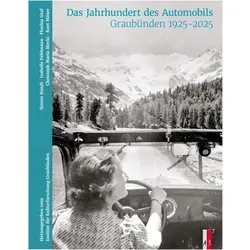 Das Jahrhundert des Automobils, Sachbücher von Christoph Maria Merki, Kurt Möser, Isabelle Fehlmann, Simon Bundi, Flurina Graf