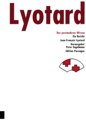 Lyotard, Jean F - Das postmoderne Wissen: Ein Bericht - Preis vom 30.09.2026 09:01:18 h