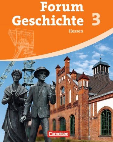 Hans-Otto Regenhardt - Forum Geschichte - Hessen: Band 3 - Vom Absolutismus bis zum Imperialismus: Schülerbuch - Preis vom 30.09.2026 09:01:18 h