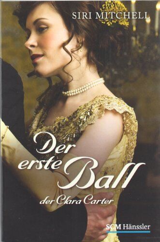 Siri Mitchell - Der erste Ball der Clara Carter - Preis vom 12.10.2026 11:37:12 h