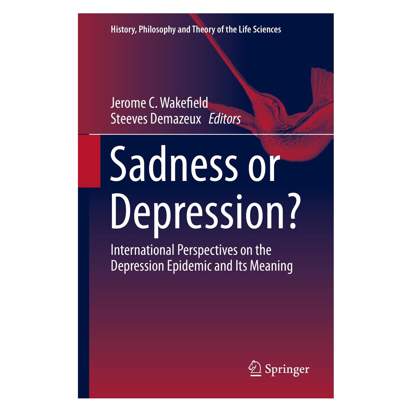 Springer Sadness or Depression? (Englisch, Hardcover, Jerome C. Wakefield, Steeves Demazeux) (9789401774215)