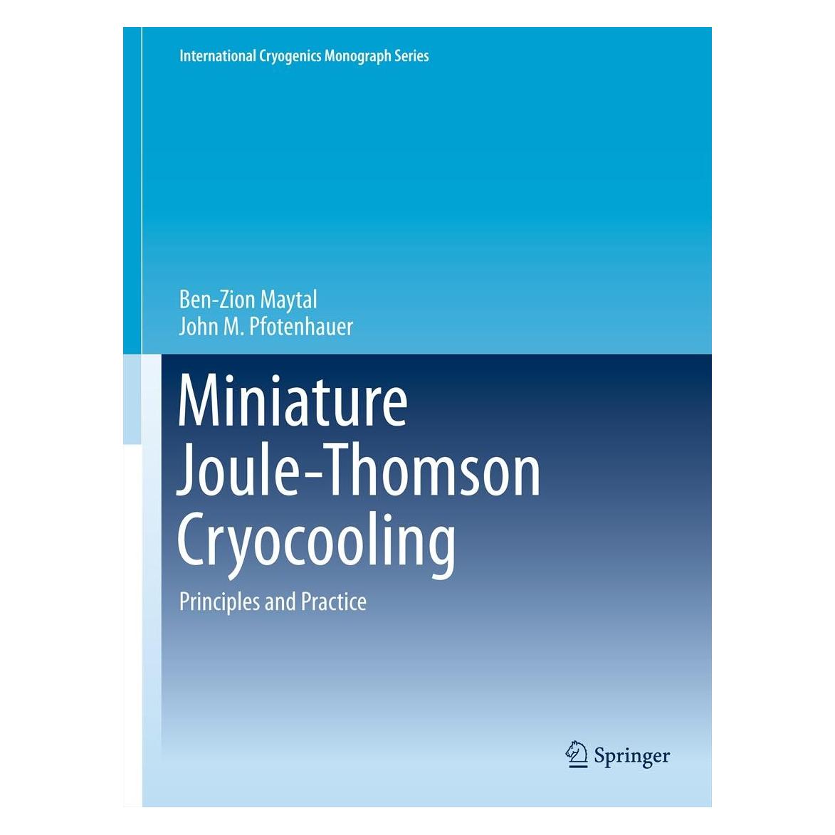 Springer Maytal:Miniature Joule-Thomson Cryocool (Englisch, Hardcover, Ben-Zion Maytal, John M. Pfotenhauer) (9781441982841)