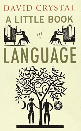 David Crystal - A Little Book of Language - Preis vom 04.10.2026 03:51:26 h