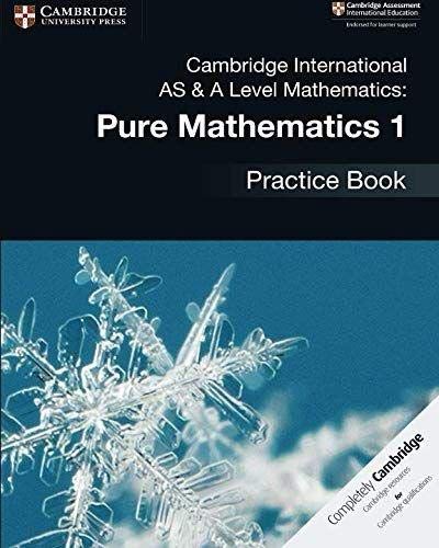 Cambridge International - Cambridge International AS & A Level Mathematics: Pure Mathematics 1 Practice Book - Preis vom 30.09.2026 09:01:18 h