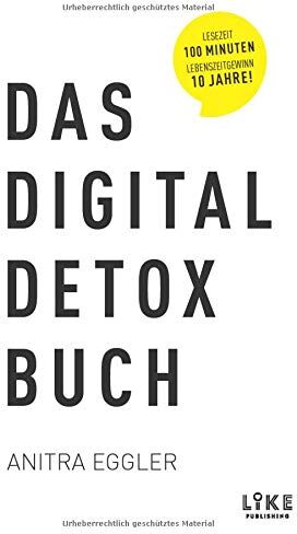 Anitra Eggler - Das Digital Detox Buch: Das 28-Tage-Programm für ein smartes Leben in digitaler Balance - Preis vom 09.10.2026 07:28:09 h