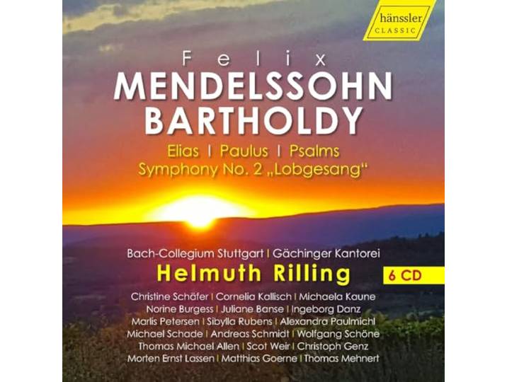 Felix Mendelssohn Bartholdy: Elias; Paulus; Psalms; Symphony No. 2 Lobgesang