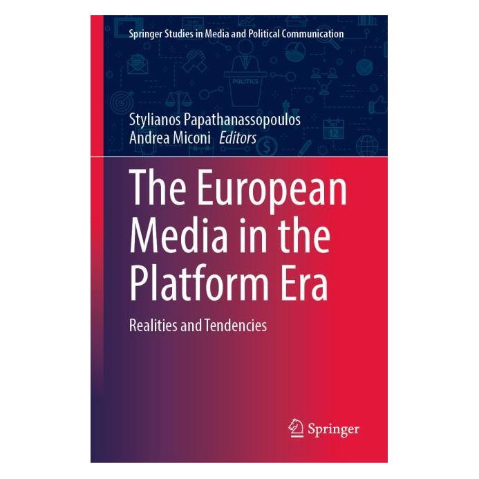 Springer The European Media in the Platform Era (Englisch, Hardcover, Andrea Miconi, Stylianos Papathanassopoulos) (59200365)