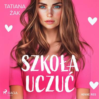 Szkoła uczuć - Tatiana Żak, Audio, 9788727116150