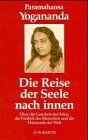 Paramahansa Yogananda - Die Reise der Seele nach innen - Preis vom 09.10.2026 07:28:09 h