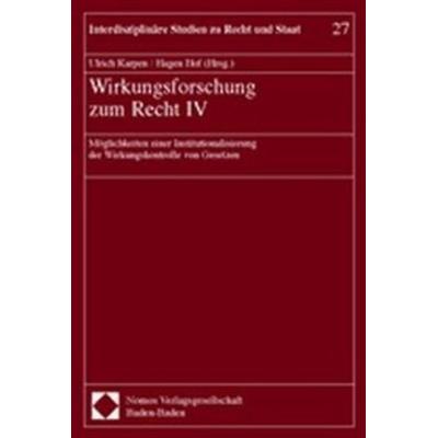 Wirkungsforschung zum Recht IV, Taschenbuch von Ulrich Karpen,Hagen Hof, Nomos, 978-3-8329-0306-0