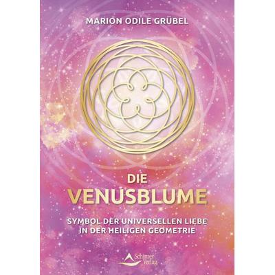 Die Venusblume, Taschenbuch von Marion Odile Grübel, Schirner, 978-3-8434-1570-5