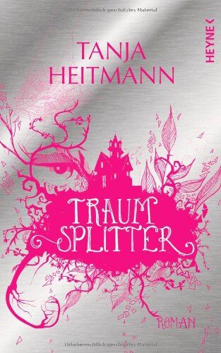 Tanja Heitmann - Traumsplitter: Roman - Preis vom 09.10.2026 07:28:09 h