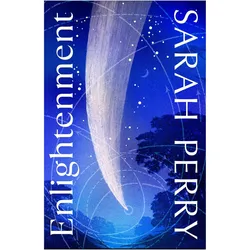 Enlightenment, Belletristik von Sarah Perry
