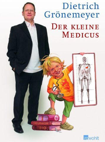 Dietrich Grönemeyer - Der kleine Medicus - Preis vom 17.10.2026 19:25:27 h