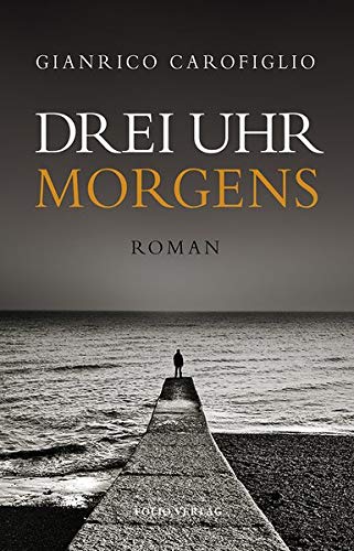 Gianrico Carofiglio - Drei Uhr morgens (Transfer Bibliothek) - Preis vom 09.10.2026 07:28:09 h