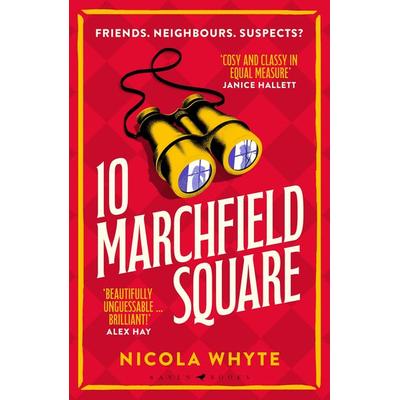 10 Marchfield Square, Taschenbuch von Nicola Whyte, Bloomsbury Publishing, 978-1-5266-7309-1