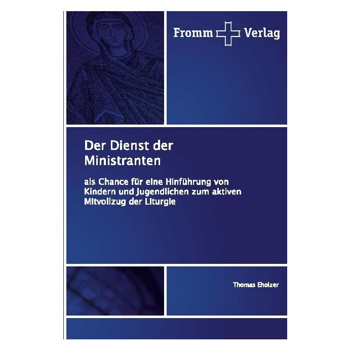 Deutscher Trainer Der Dienst der Ministranten (Deutsch, Softcover, Thomas Eholzer) (51368787)