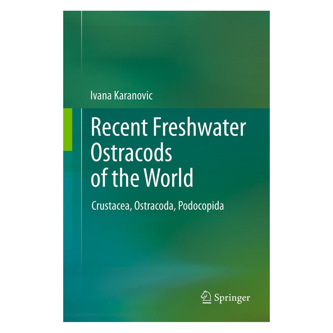 Springer Recent Freshwater Ostracods of the World (Englisch, Hardcover, Ivana Karanovic) (9783642218095)