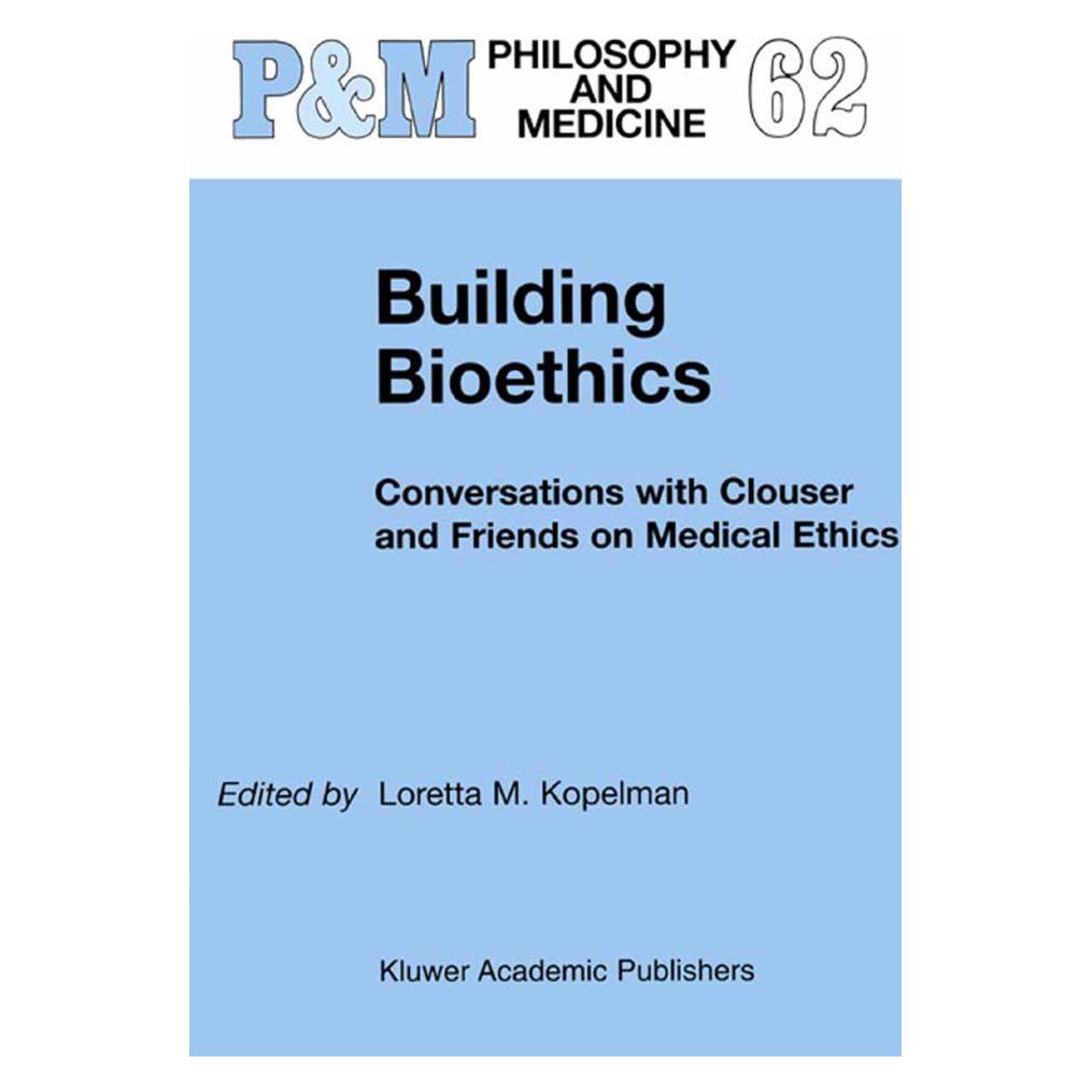 Springer Building Bioethics (Englisch, Softcover, L. M. Kopelman) (55380637)