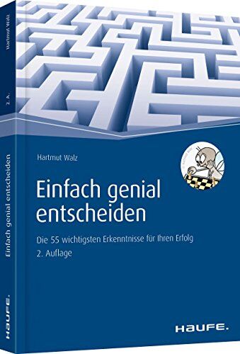 Hartmut Walz - Einfach genial entscheiden: Die 55 wichtigsten Erkenntnisse für Ihren Erfolg - Preis vom 30.09.2026 09:01:18 h