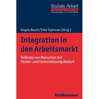 Integration in den Arbeitsmarkt, Taschenbuch von , Kohlhammer, 978-3-17-035725-9