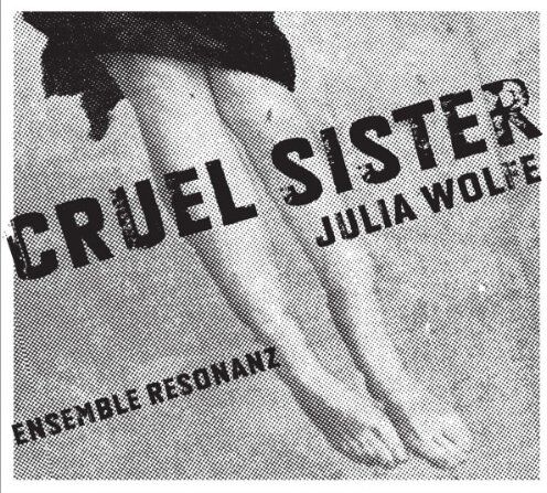 Ensemble Resonanz - Cruel Sister - Preis vom 09.10.2026 07:28:09 h