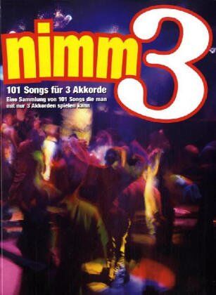Nimm 3 - 101 Songs für 3 Akkorde - Preis vom 09.10.2026 07:28:09 h