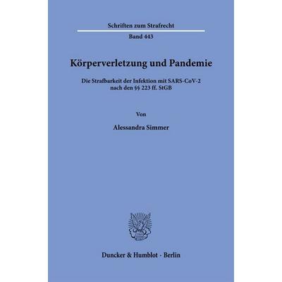Körperverletzung und Pandemie, Taschenbuch von Alessandra Simmer, Duncker & Humblot, 978-3-428-19327-1