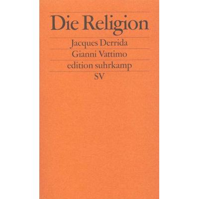 Die Religion, Taschenbuch von Jacques Derrida,Gianni Vattimo, Suhrkamp, 978-3-518-12049-1