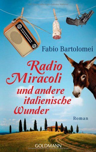 Fabio Bartolomei - Radio Miracoli und andere italienische Wunder: Roman - Preis vom 02.10.2026 23:42:20 h