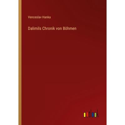 Dalimils Chronik von Böhmen, Taschenbuch von Venceslav Hanka, Outlook, 978-3-368-22884-2
