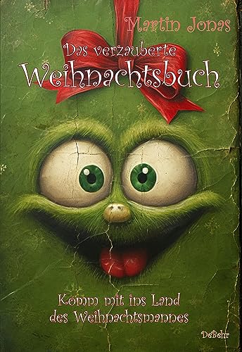 Martin Jonas - Das verzauberte Weihnachtsbuch - Komm mit ins Land des Weihnachtsmannes - Preis vom 05.10.2026 03:47:11 h