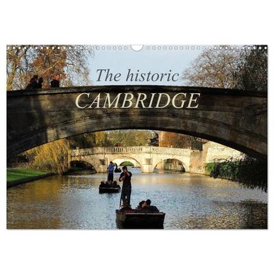 The historic Cambridge (Wall Calendar 2026 DIN A3 landscape), CALVENDO 12 Month Wall Calendar