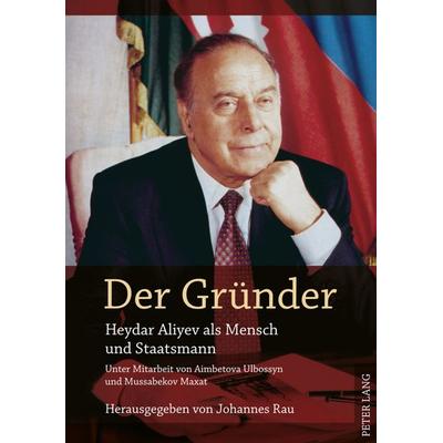 Der Gruender, Taschenbuch von Johannes Rau, Peter Lang GmbH, Internationaler Verlag der Wissenschaften, 978-3-631-62066-3